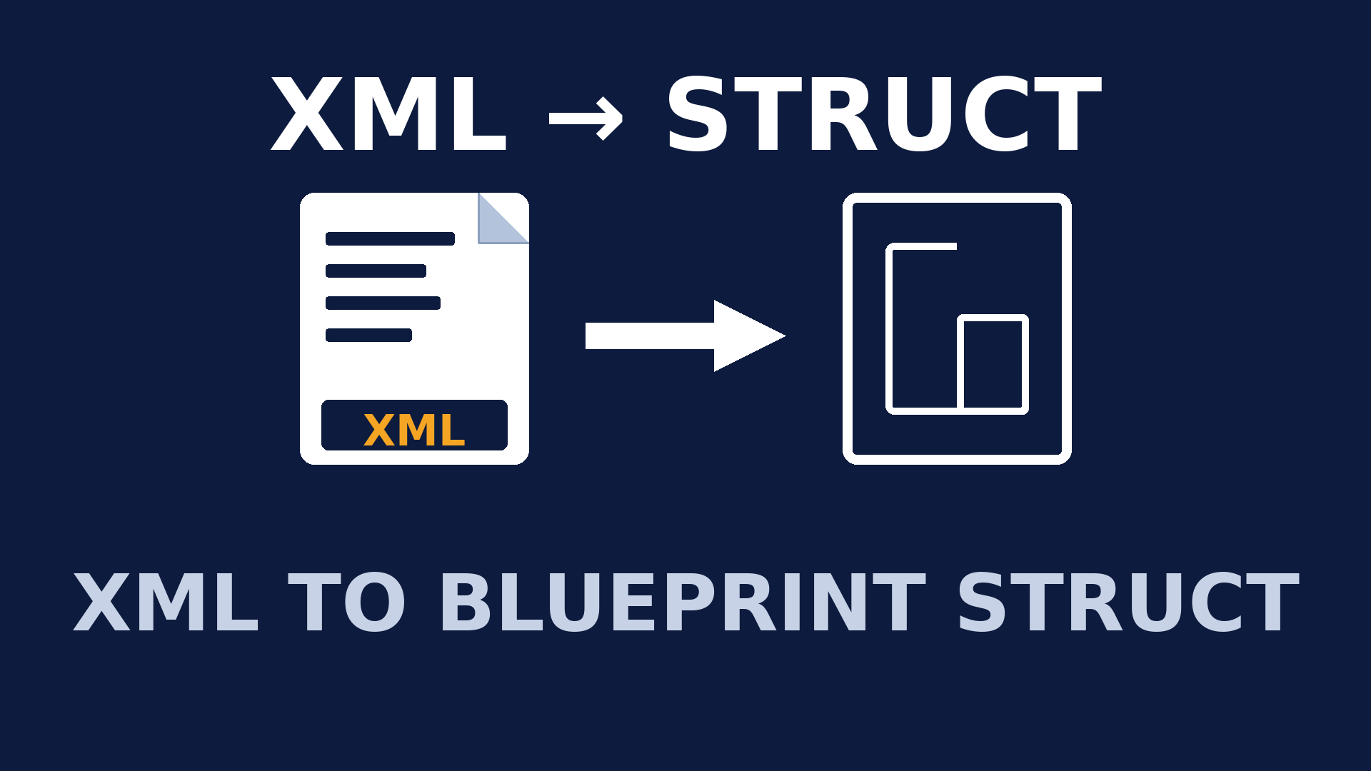 Runtime XML to Blueprint Struct