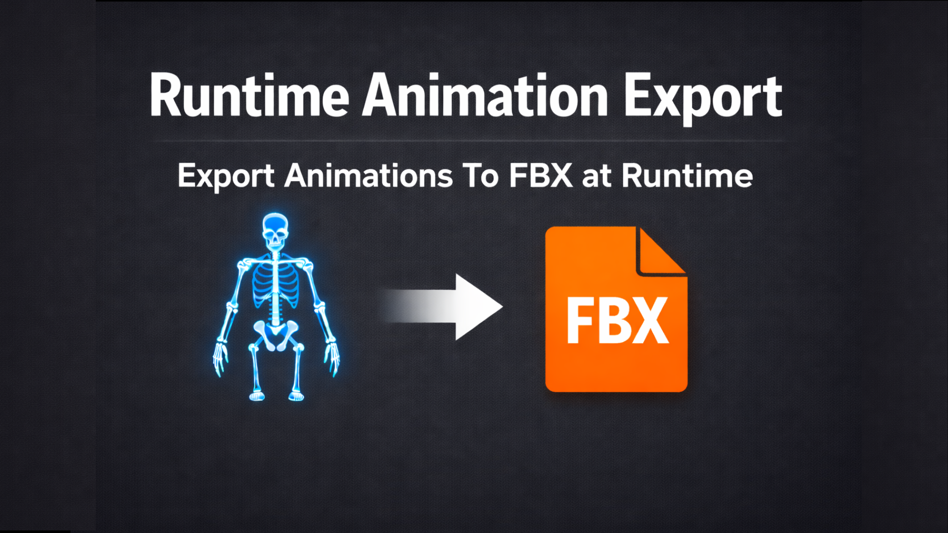 Runtime Animation Exporter